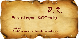 Preininger Károly névjegykártya